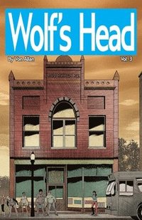 bokomslag Wolf's Head Volume 3 - An Original Graphic Novel Series