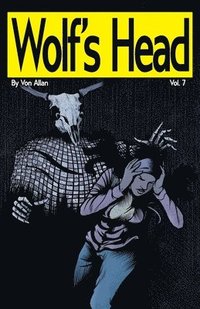 bokomslag Wolf's Head Volume 7 - An Original Graphic Novel Series: After her mother dies saving a powerful newborn AI from a secretive corporation, Lauren Green