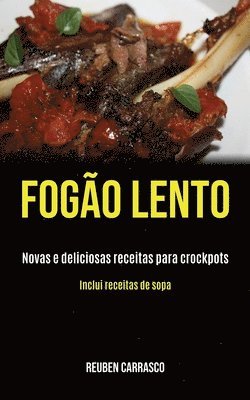 Fogo lento 1