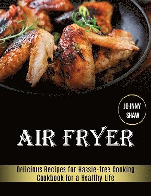 Johnny Shaw - Air Fryer, Häftad