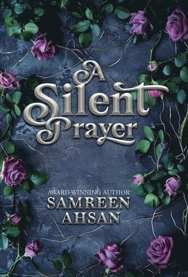 Samreen Ahsan - Silent Prayer - 10th Anniversary Edition, Inbunden