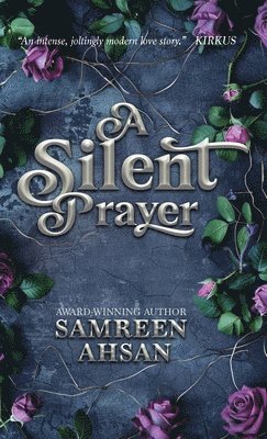Samreen Ahsan - Silent Prayer - 10th Anniversary Canadian Edition, Inbunden