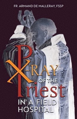 X-Ray of the Priest In a Field Hospital 1