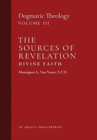 bokomslag The Sources of Revelation/Divine Faith