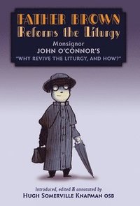 bokomslag Father Brown Reforms the Liturgy