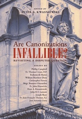 bokomslag Are Canonizations Infallible?