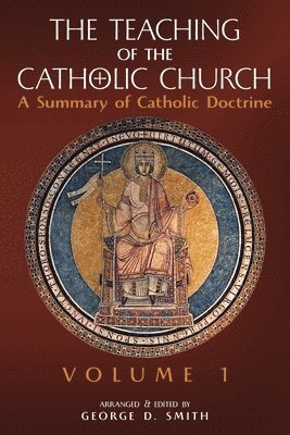 bokomslag The Teaching of the Catholic Church