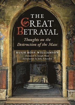 Hugh Ross Williamson - Great Betrayal, Häftad