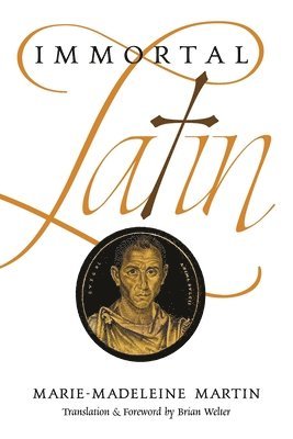 bokomslag Immortal Latin