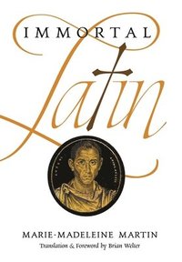 bokomslag Immortal Latin