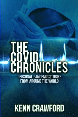 Kenn Crawford - Covid Chronicles, Häftad