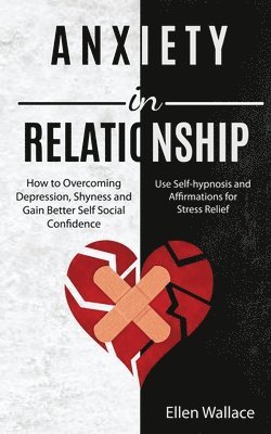 Anxiety in Relationships