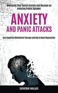 bokomslag Anxiety and Panic Attacks