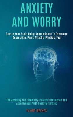 Anxiety and Worry 1