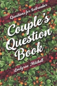 bokomslag Questions for Icebreaker - Couple's Question Book
