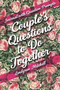 bokomslag Journal with Question Prompts - Couple's Questions to Do Together