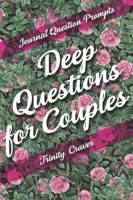 Journal Question Prompts - Deep Questions for Couples 1
