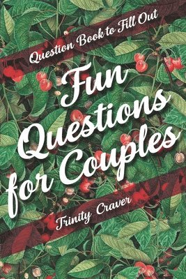 Question Book to Fill Out - Fun Questions for Couples 1