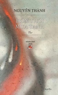 bokomslag H&#7891;n Thi M&#432;a T&#7841;nh (hard cover)