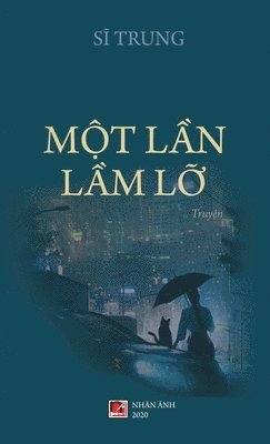 Trung Si - Một Lần Lầm Lỡ (hard cover), Inbunden