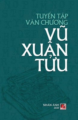 bokomslag Tuy&#7875;n T&#7853;p V&#259;n Ch&#432;&#417;ng V&#361; Xun T&#7917;u