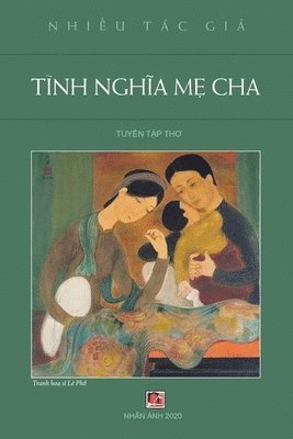 Luan Hoan - Tình Nghĩa Mẹ Cha (soft cover - new version), Häftad