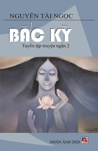 bokomslag B&#7855;c K&#7923; (new version - soft cover)