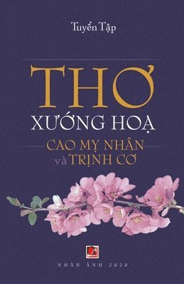 bokomslag Th&#417; X&#432;&#7899;ng H&#7885;a (Cao M&#7925; Nhn - Tr&#7883;nh C&#417;)