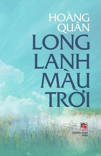 bokomslag Long Lanh Mu Tr&#7901;i