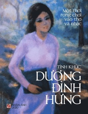 Dinh Hung Duong - Tình Khúc Dương Đình Hưng, Häftad
