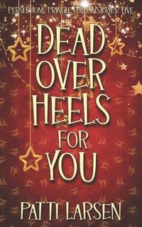 bokomslag Dead Over Heels for You