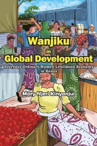 bokomslag Wanjiku in Global Development