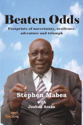 Stephen Mabea - Beaten Odds, Häftad