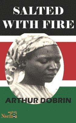 Arthur Dobrin - Salted with Fire, Häftad
