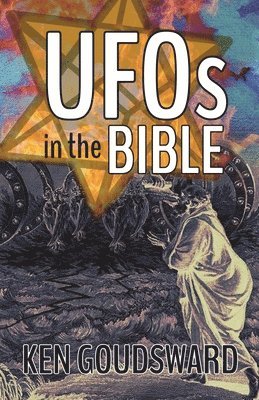 Ken Goudsward - UFOs In The Bible, Häftad