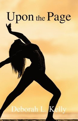 Deborah L Kelly, Deborah L. Kelly, L. Kelly, Deborah - Upon The Page, Häftad