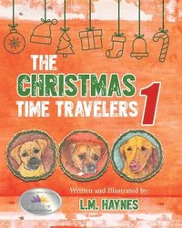 bokomslag The Christmas Time Travelers 1
