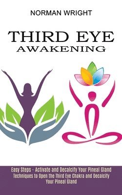 Norman Wright - Third Eye Awakening, Häftad