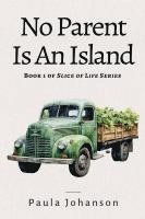 Paula Johanson - No Parent Is An Island, Häftad