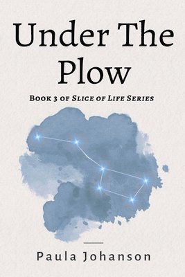 Paula Johanson - Under The Plow, Häftad