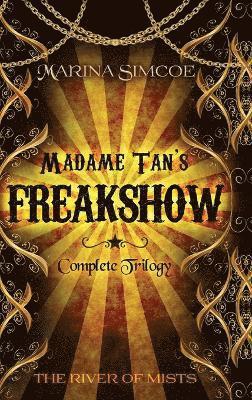 Madame Tan's Freakshow 1