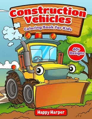 Construction Vehicles Coloring Book 1