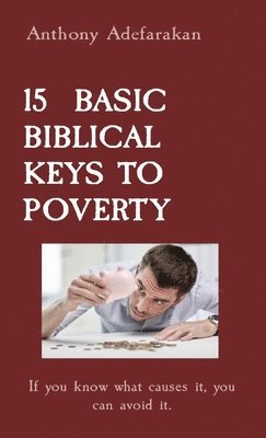 bokomslag 15 Basic Biblical Keys to Poverty