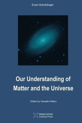 Our Understanding of Matter and the Universe 1