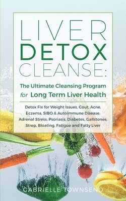 Gabrielle Townsend - Liver Detox Cleanse, Häftad