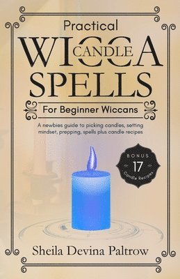 Sheila Devina Paltrow, Devina Paltrow, Sheila - Practical Wicca Candle Spells for Beginner Wiccans, Häftad