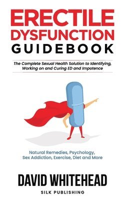 David Whitehead - Erectile Dysfunction Guidebook, Häftad