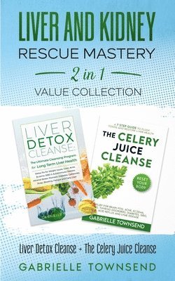 Liver and Kidney Rescue Mastery 2 in 1 Value Collection 1