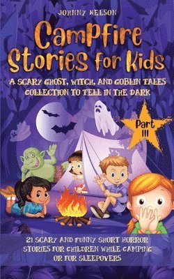 bokomslag Campfire Stories for Kids Part III