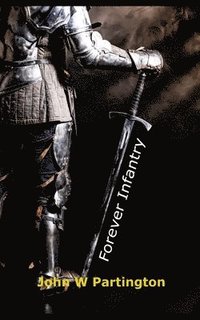 bokomslag Forever Infantry